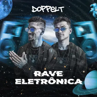 Rave Eletrônica by Doppelt