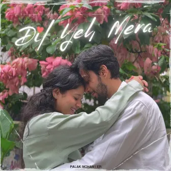 Dil Yeh Mera by Palak Mohan