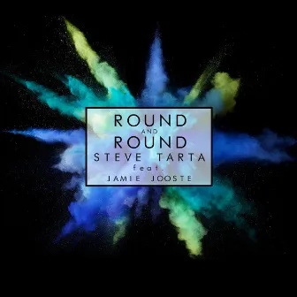 Round and Round (feat. Jamie Jooste) by Steve Tarta