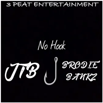 No Hook by JTB