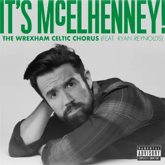 It's McElhenney! (feat. Ryan Reynolds) by Ryan Reynolds