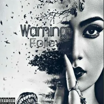 Warning by Folley