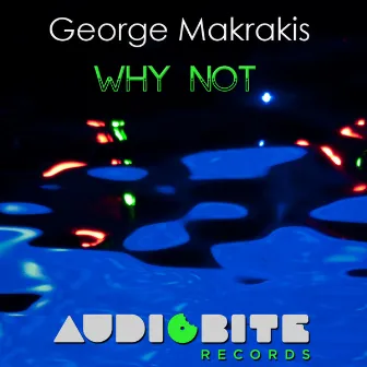 Why Not by George Makrakis