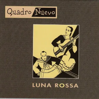 Luna Rossa by Quadro Nuevo