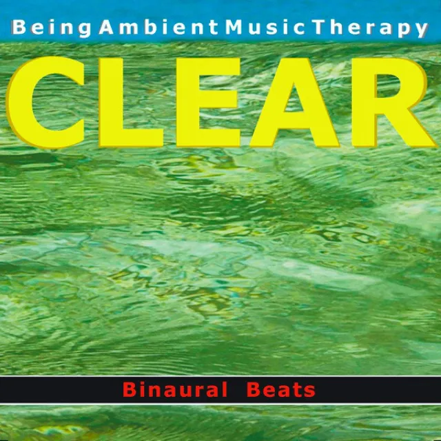 Ambient 12 - Clear - With Binaural Beats