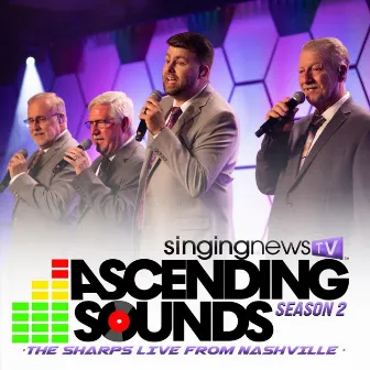 Ascending Sounds, Season 2: Live from Nashville by The Sharps