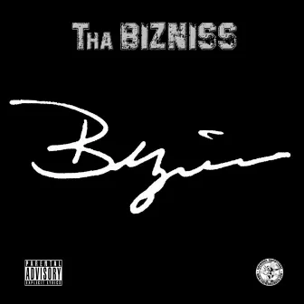 Tha Bizniss by Bizniss