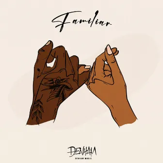 Familiar by Denham