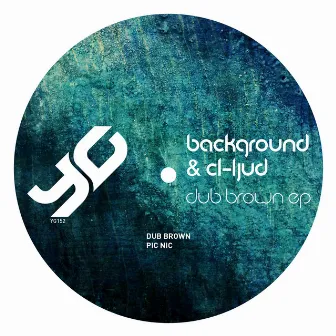 Dub Brown EP by Background