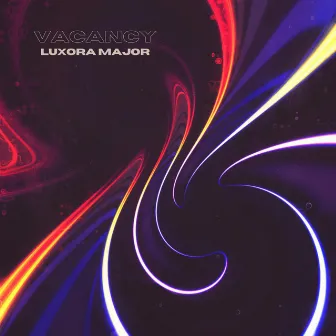 Vacancy by Luxora Major