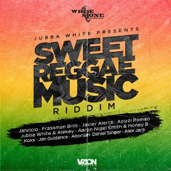 Jubba White Presents: Sweet Reggae Music Riddim by Jubba White