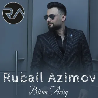 Bitsin Artıq by Rubail Azimov