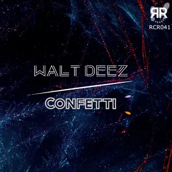 Confetti by Walt Deez