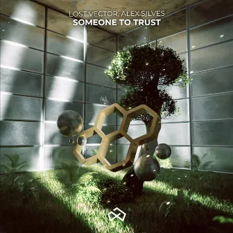 Someone to Trust by Lost Vector