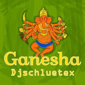 Ganesha by DjSchluetex