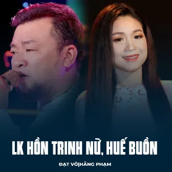 LK Hồn Trinh Nữ, Huế Buồn by Hằng Phạm