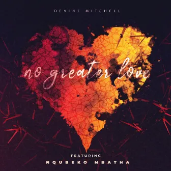 No Greater Love by Devine Mitchell