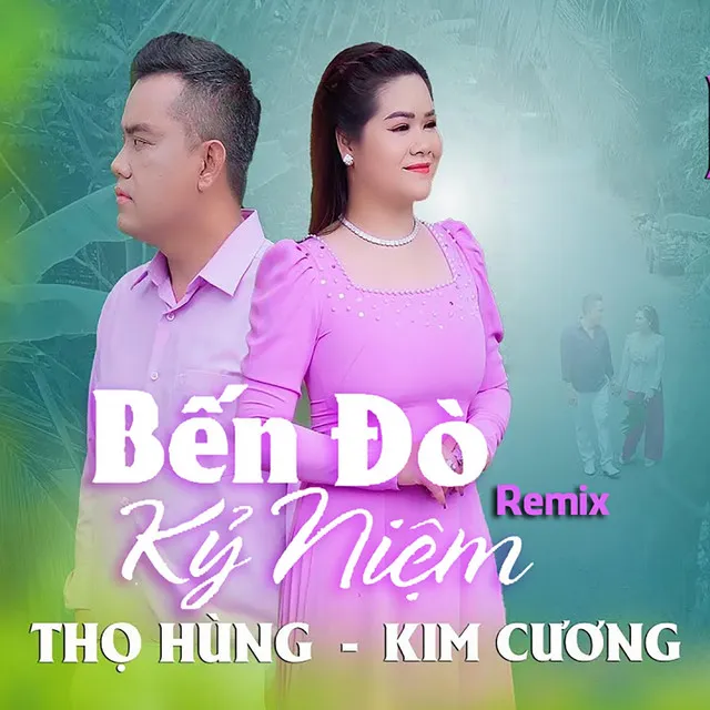 Bến Đò Kỷ Niệm - Remix