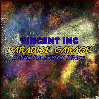 Paradise Garage by Justin Robertson