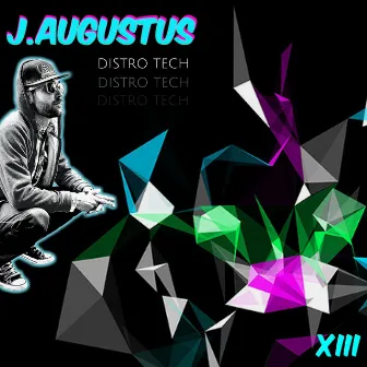 Distro Tech by J. Augustus