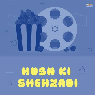 Husn Ki Shehzadi (Original Motion Picture Soundtrack) by Mansoor Ahmed