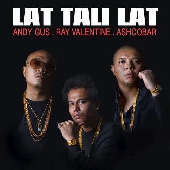 Lat Tali Lat (feat. Ashcobar) by Ray Valentine