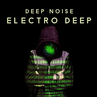 Electro Deep by Deep Noise