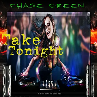 Take Tonight by Chase Green