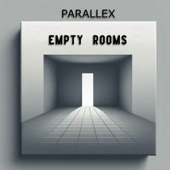 Empty Rooms by Parallex