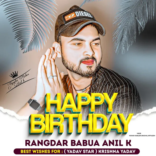 Happy Birthday Anil Babua Anil K