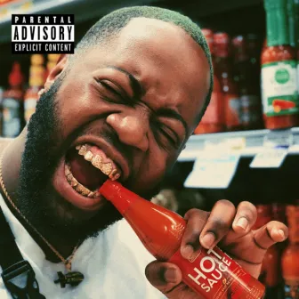 HOT SAUCE! by Maxx Good$