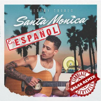 Santa Monica (Espanol) [Starblaze Salsa Mix] by Jeremy Torres