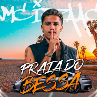 Praia do Bessa by MC Izaac