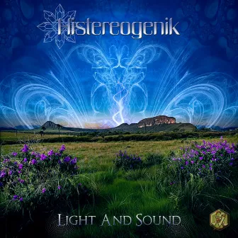 Light and Sound by Histereogenik