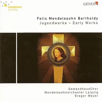 Mendelssohn, Felix: Wer Nur Den Lieben Gott Lasst Walten / Kyrie in C Minor / Sinfonia No. 3 by Gregor Meyer