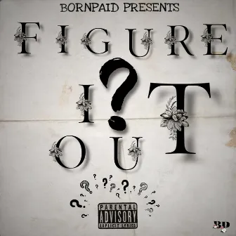 Figure It Out by BP Marri