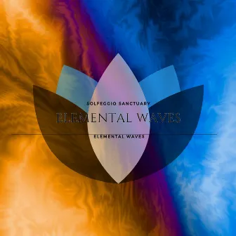 Elemental Waves by Solfeggio Sanctuary