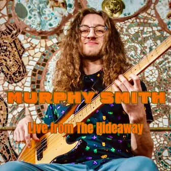 Live from The Hideaway by Murphy Smith