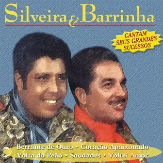 Silveira & Barrinha Cantam Seus Grandes Sucessos by Silveira & Barrinha