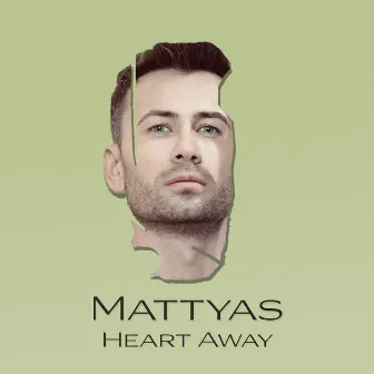 Heart Away by Mattyas