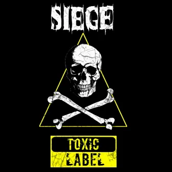 Toxic Label by Siege