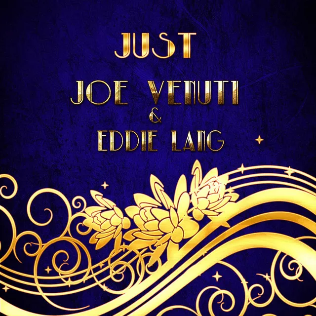 Just Joe Venuti & Eddie Lang