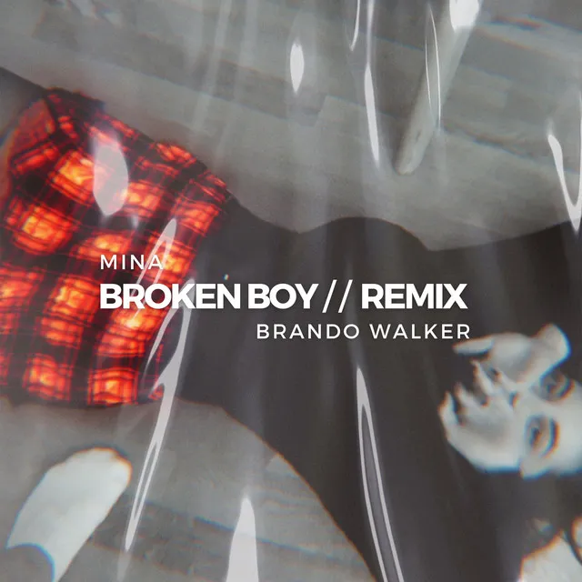 Broken Boy (Brando Walker Remix)