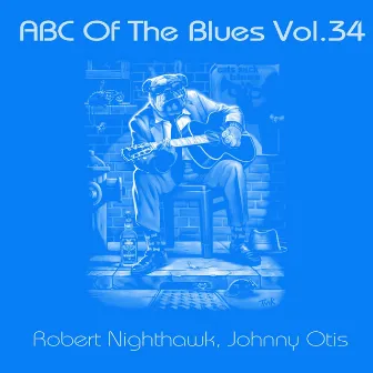 ABC Of The Blues, Vol. 34 by Johnny Otis