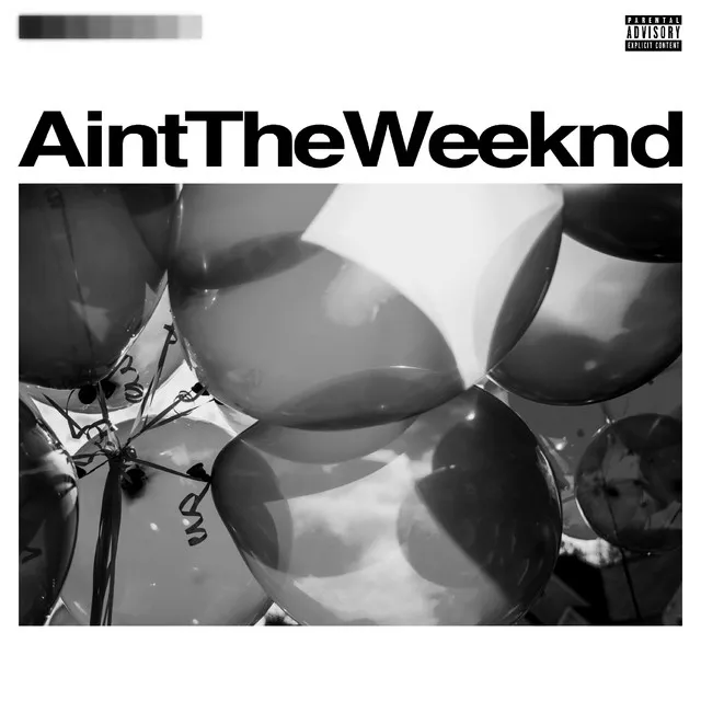 Ain’t The Weeknd