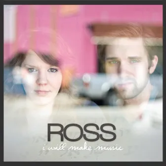 I Will Make Music by Ross