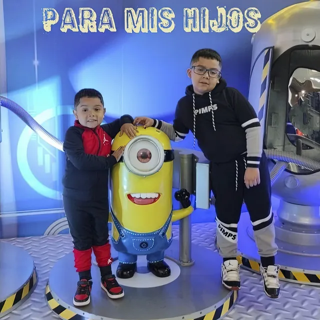 Para Mis Hijos (Exequiel y Eduardo)