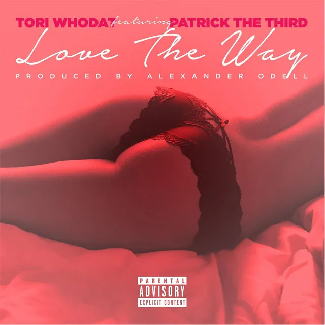 Love the Way (feat. Patrick the Third)