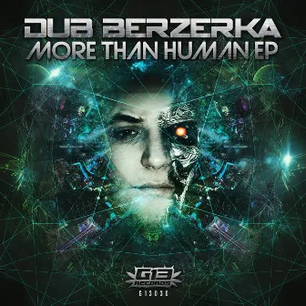 More Than Human EP by Dub Berzerka