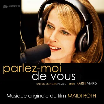 Parlez-moi de vous (Musique originale du film) by Maïdi Roth